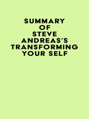 cover image of Summary of Steve Andreas's Transforming Your Self